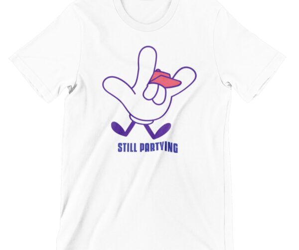 Still Partying Printed T Shirt