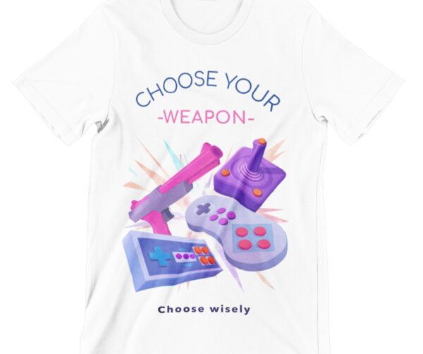 Choose Your Weapon Printed T Shirt