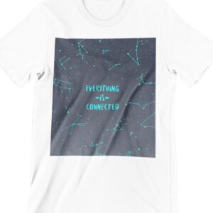Everything Is Connected Printed T Shirt