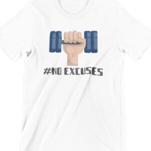 No Excuses Printed T Shirt